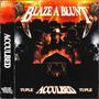 BLAZE A BLUNT (Explicit)