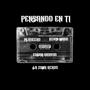 PENSANDO EN TI (feat. Playeero, Kevin MagD & Edgar Arroyo) [Explicit]