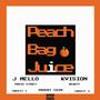 Peach Bag Juice (feat. KVISION) [Explicit]