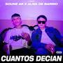 Cuantos Decian (feat. Alma de Barrio) [Explicit]