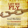 Let Me Fly: Music of Struggle, Solace, and Survival in Black America