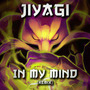 In My Mind (Jiyagi Remix)