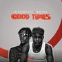 Good Times (Explicit)