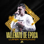 Vallenato de Época (En Vivo) [Explicit]