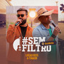 # Sem Filtro Goiânia (Ao Vivo / EP.2)