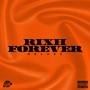 Rixh Forever (Deluxe) [Explicit]