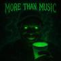 More Than Music (Explicit)