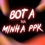 BOTA NA MINHA PPK (Explicit)