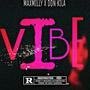 Vibe (feat. Don Kila) [Explicit]