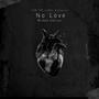 No Love (Explicit)