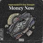 Money Now 2 (feat. Dcg Youngin) [Explicit]