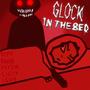 GlockInTheBed (feat. MTSW, WydLucid, Tokyen Isuu & Remy Rotten) [Explicit]