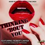 Thinking 'Bout You (feat. Robert Carter)