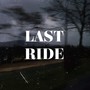 LAST RIDE