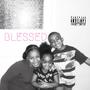 BLESSED (Explicit)