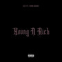 Yung N Rich (Explicit)