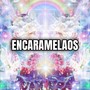 ENCARAMELAOS