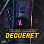 Degueret (Explicit)