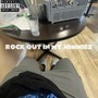 ROCK OUT IN MY JAMMIES (Explicit)