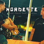 Nordeste (Explicit)