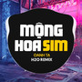 Mộng Hoa Sim (Deep House Remix)