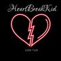 Heartbreak Kid (Explicit)