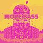 More Bass (feat. Zak Lizee & DJ Bay 6)