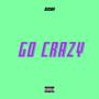 Go Crazy (Explicit)