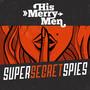 Super Secret Spies Single