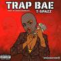 Trap Bae (Explicit)