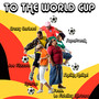 To The World Cup (Explicit)