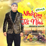 Nhớ Cơm Tết Nhà (Remix)