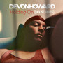 Holding on (House Mixes) [Explicit]