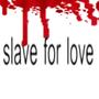 slave for love (feat. dazingoff) [Explicit]