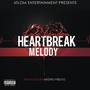 Heartbreak Melody (Explicit)