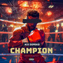 Champion (Explicit)