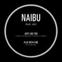 Just Like You (Ulrich Schnauss Ethereal 77 Remix) / Play with Fire (Naibu's Autumn Remix)