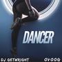 Dancer (feat. Ovoog) [Explicit]