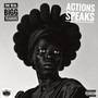 Actions Speaks (Explicit)