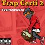 Trap Certi 2 (Explicit)