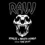 Raw (feat. Masta Conga & Tone Spliff) [Explicit]
