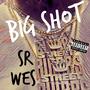 Big Shot (Explicit)