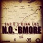 NO To Bmore (feat. King Los) - Single