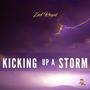 KICKING UP A STORM (Explicit)