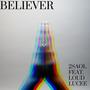 Believer (feat. Loud Lucee)