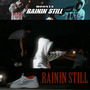 Rainin Still (Explicit)