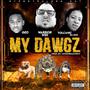 My Dawgz (Explicit)