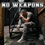 No Weapons