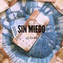 Sin Miedo (Explicit)