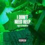 I Dont Need Help (Explicit)